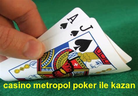 casino metropol poker ile kazan